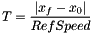 \[ T = \frac{\left| x_f - x_0 \right|}{ RefSpeed } \]